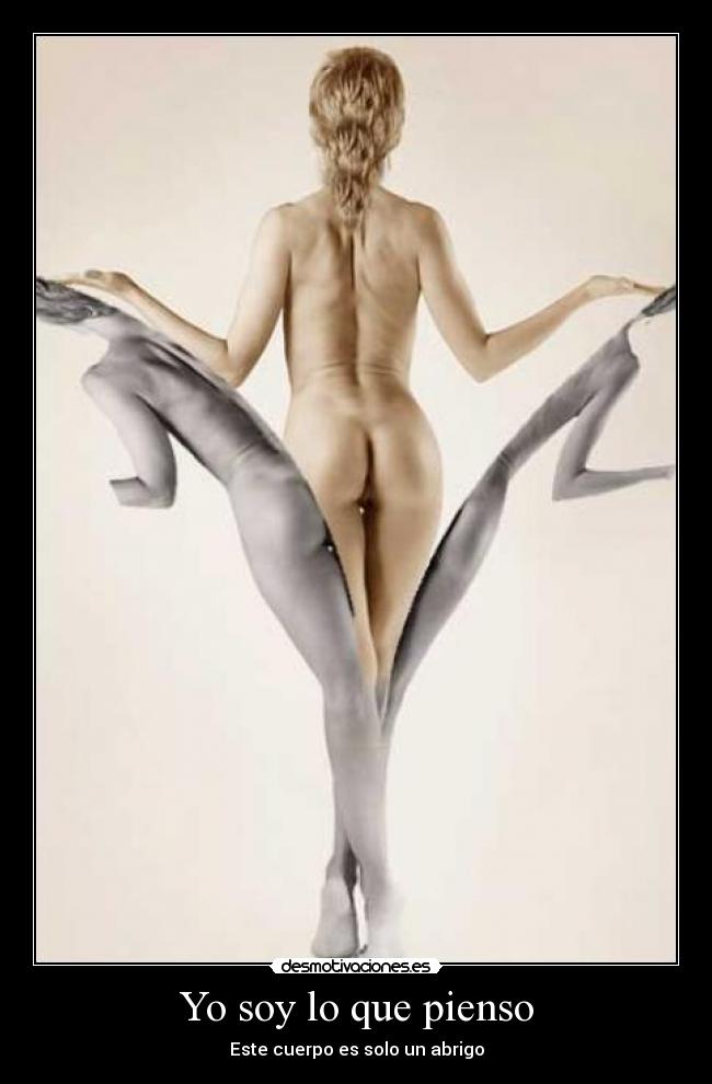 Yo soy lo que pienso - Este cuerpo es solo un abrigo