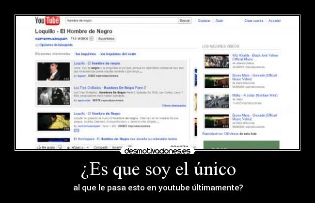 ¿Es que soy el único -