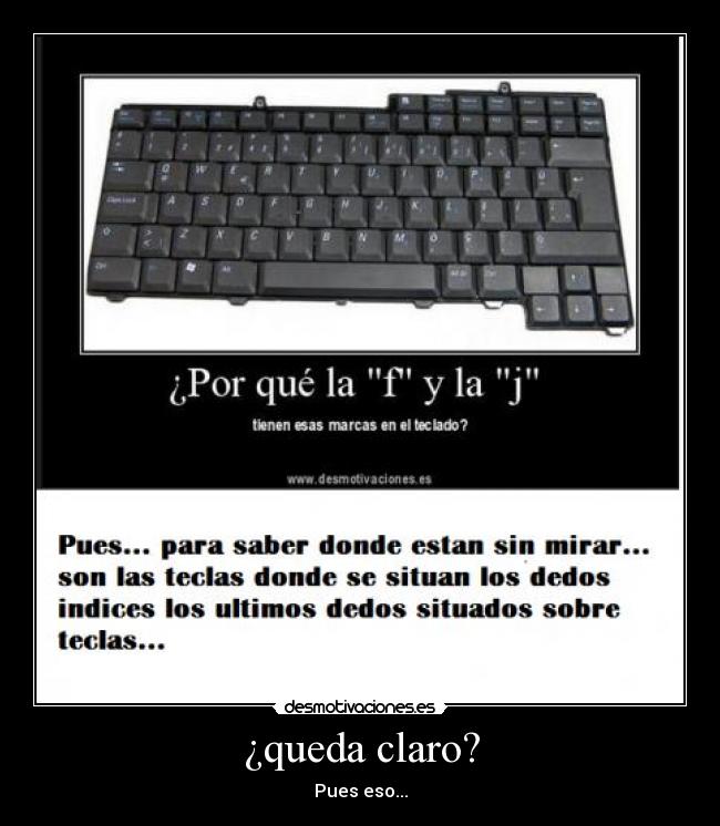 ¿queda claro? - Pues eso...
