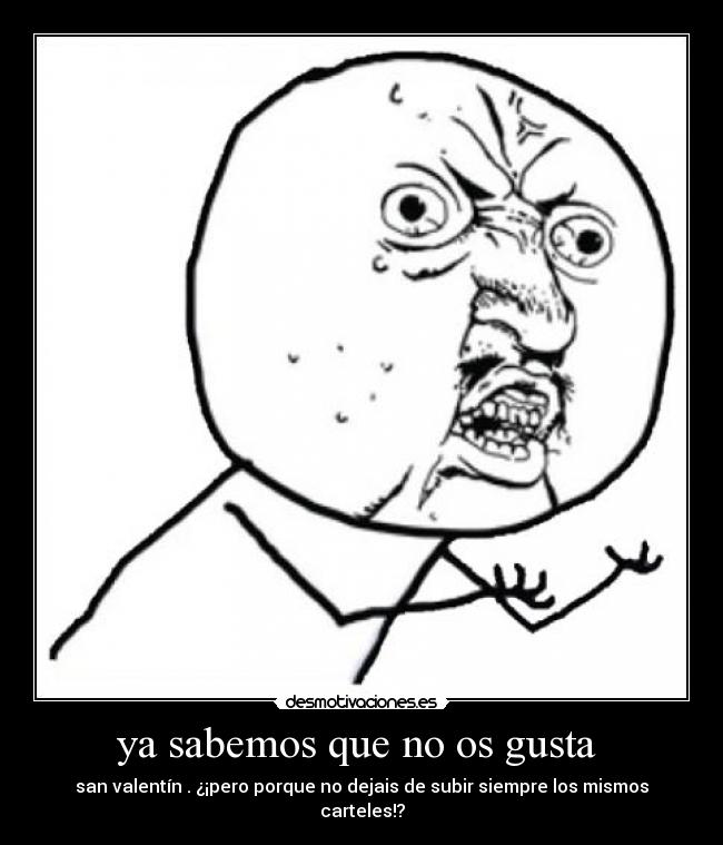 ya sabemos que no os gusta  - 
