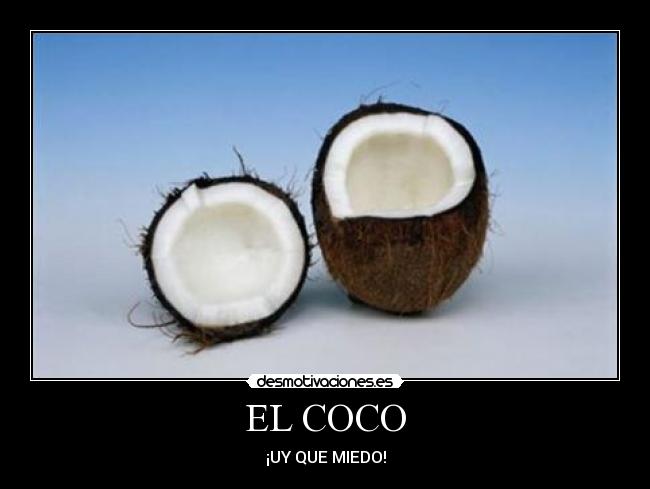 EL COCO - ¡UY QUE MIEDO!