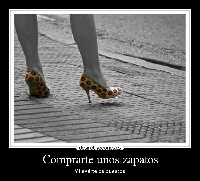 Comprarte unos zapatos -