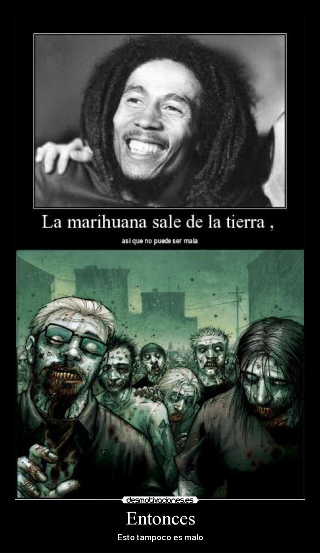 Entonces - Esto tampoco es malo