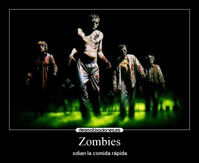 Zombies - odian la comida rápida