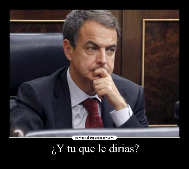 carteles zapatero desmotivaciones