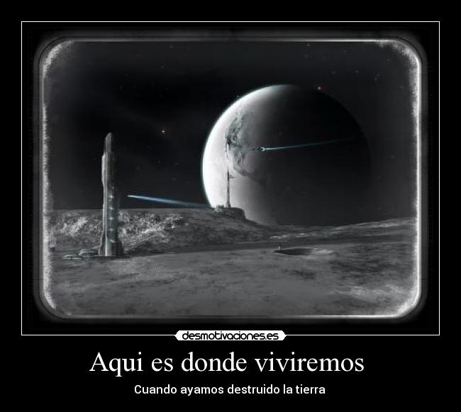 Aqui es donde viviremos  - 
