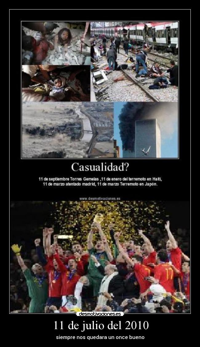 11 de julio del 2010 - siempre nos quedara un once bueno