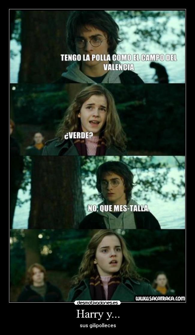 Harry y... - sus gilipolleces