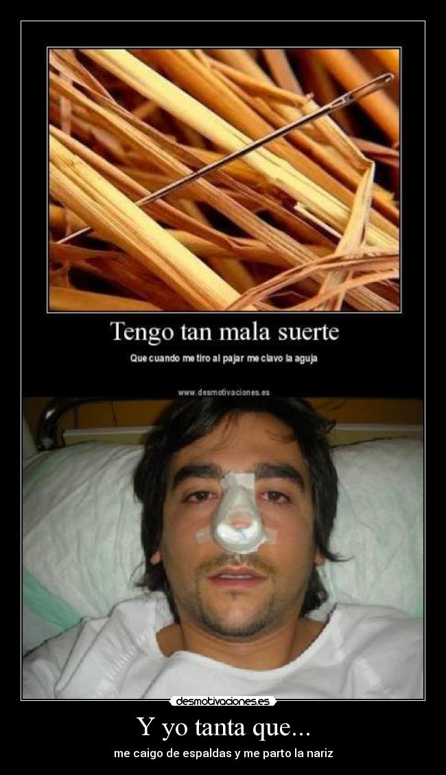 Y yo tanta que... -