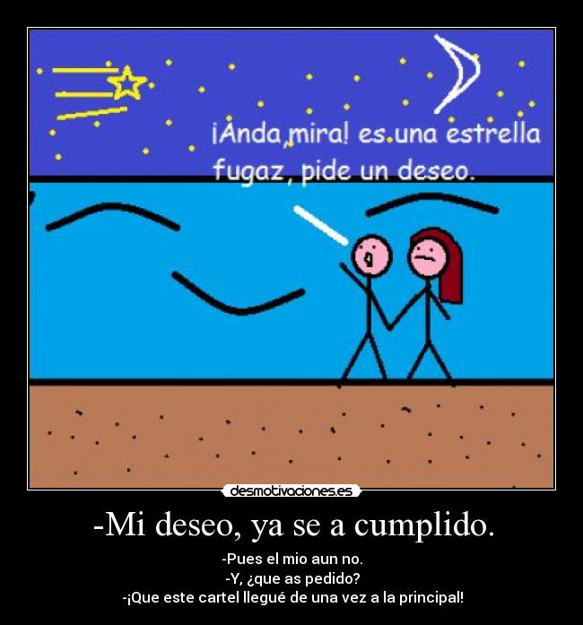 -Mi deseo, ya se a cumplido. -