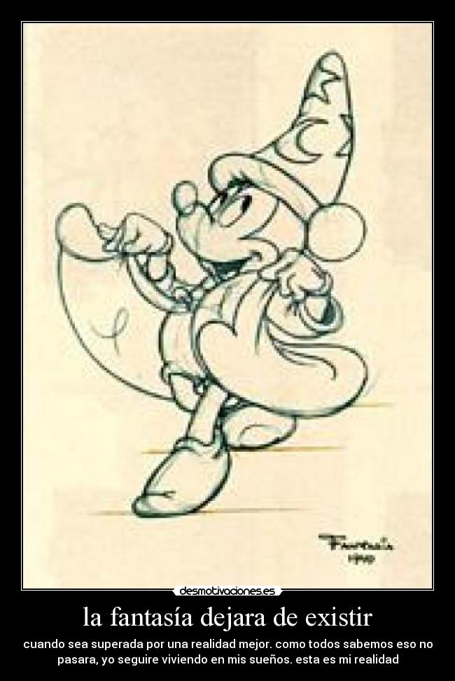 la fantasía dejara de existir - 