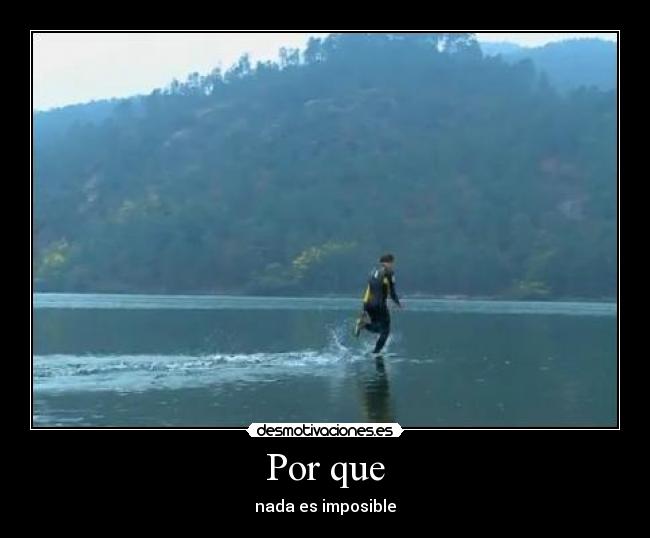 Por que - nada es imposible
