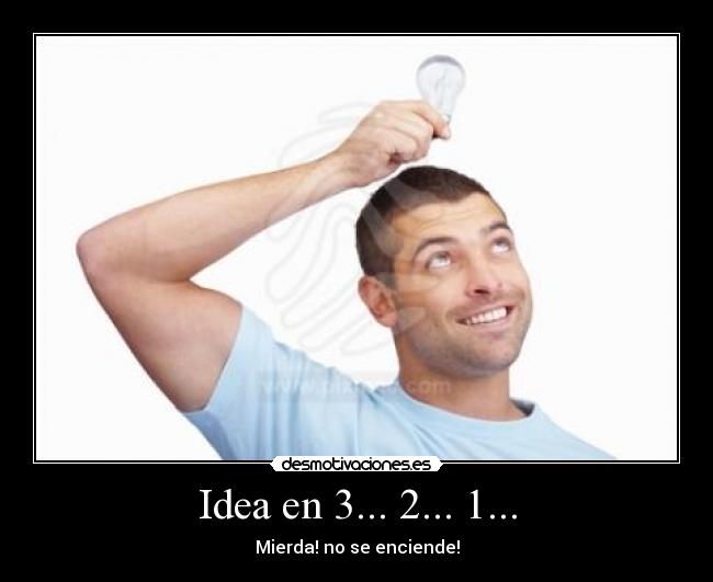 Idea en 3... 2... 1... - 