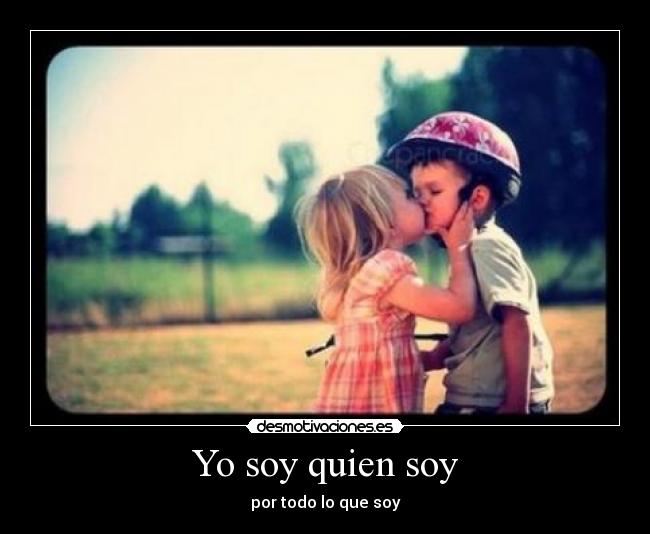 Yo soy quien soy - 