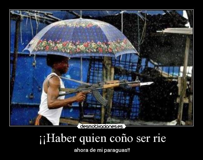 ¡¡Haber quien coño ser rie - 