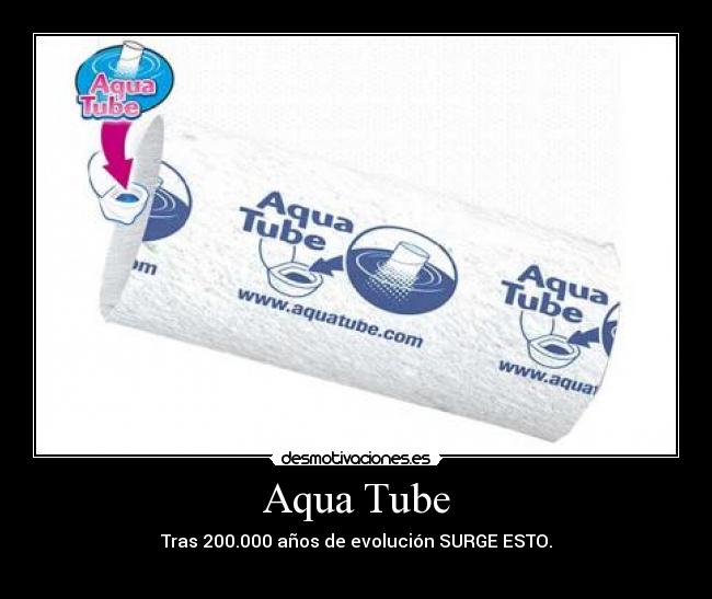 Aqua Tube -