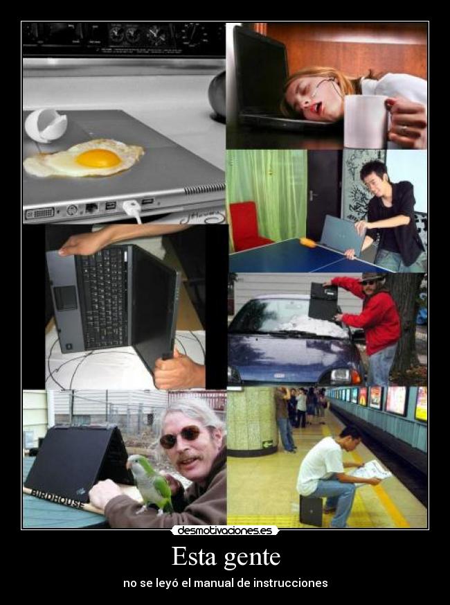Esta gente - no se leyó el manual de instrucciones
