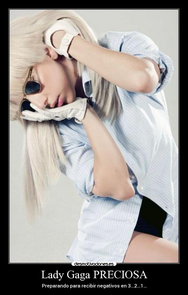 Lady Gaga PRECIOSA - Preparando para recibir negativos en 3...2...1...