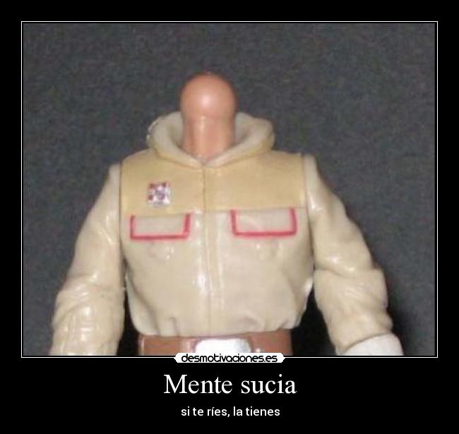 Mente sucia - si te ríes, la tienes