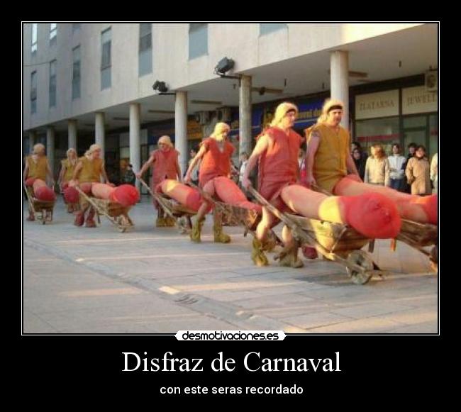 Disfraz de Carnaval - con este seras recordado