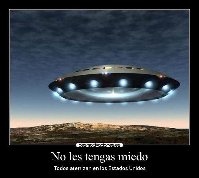 carteles miedo ovnis extraterrestres estados unidos desmotivaciones