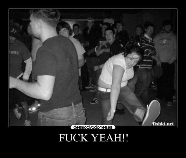 FUCK YEAH!! - 