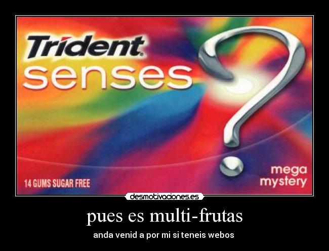 pues es multi-frutas -