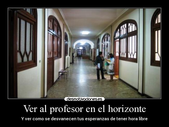 Ver al profesor en el horizonte -
