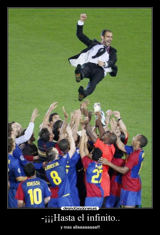 -¡¡¡Hasta el infinito.. - 