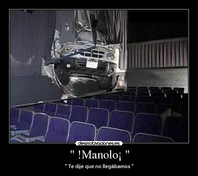 !Manolo¡ -
