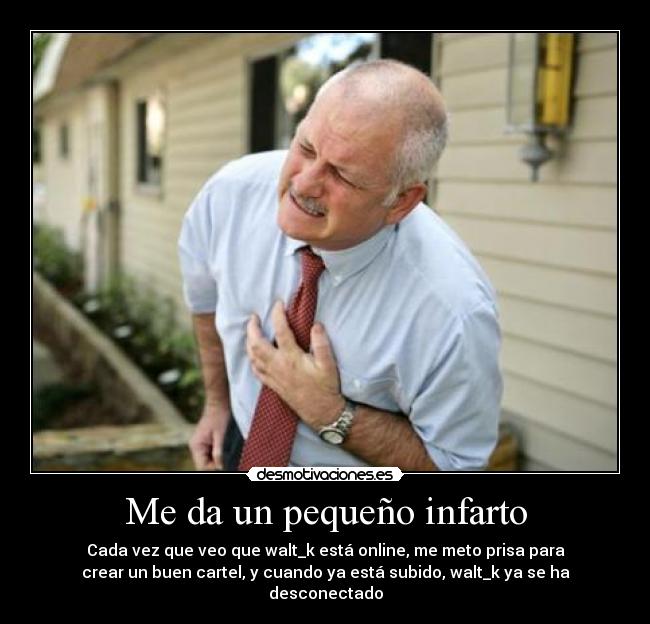 Me da un pequeño infarto - 