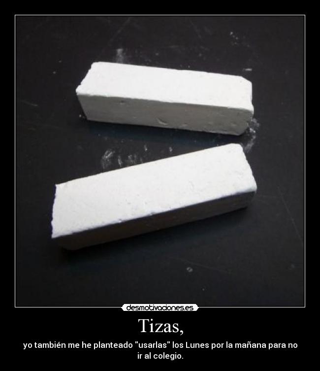 Tizas, -