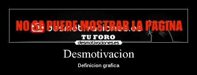 Desmotivacion - Definicion grafica