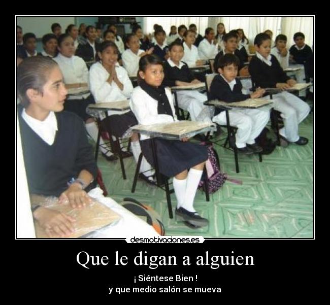 Que le digan a alguien - 