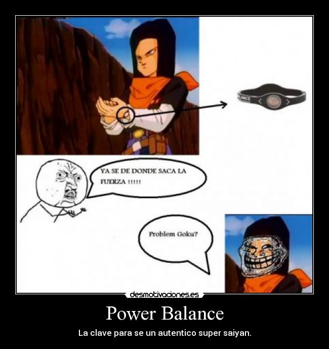 Power Balance - La clave para se un autentico super saiyan.