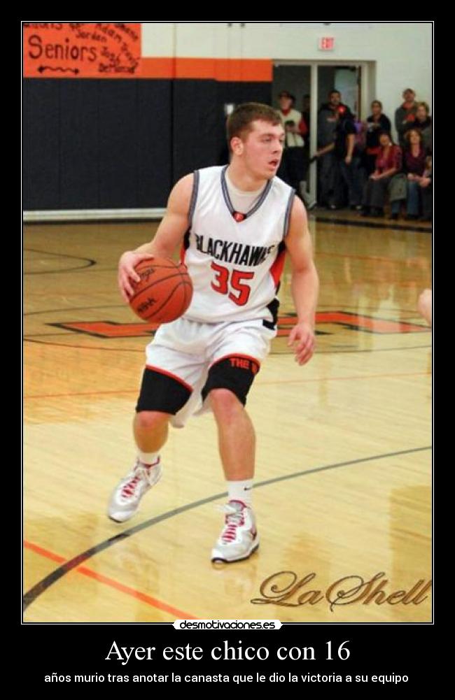 Ayer este chico con 16 -