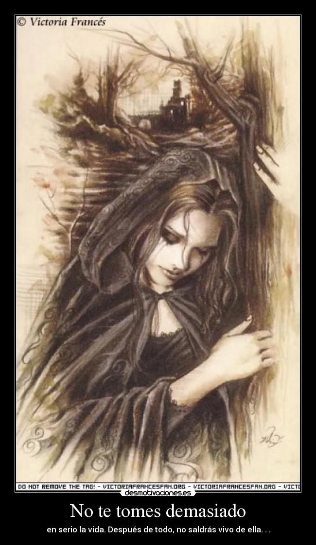 No te tomes demasiado -