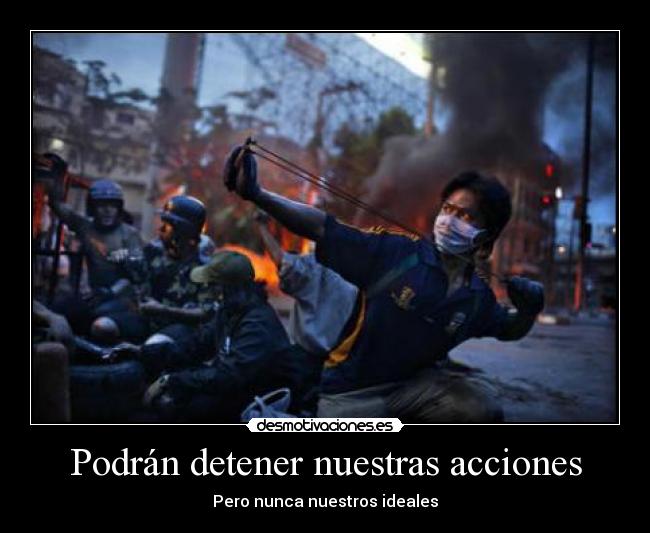 Podrán detener nuestras acciones - 