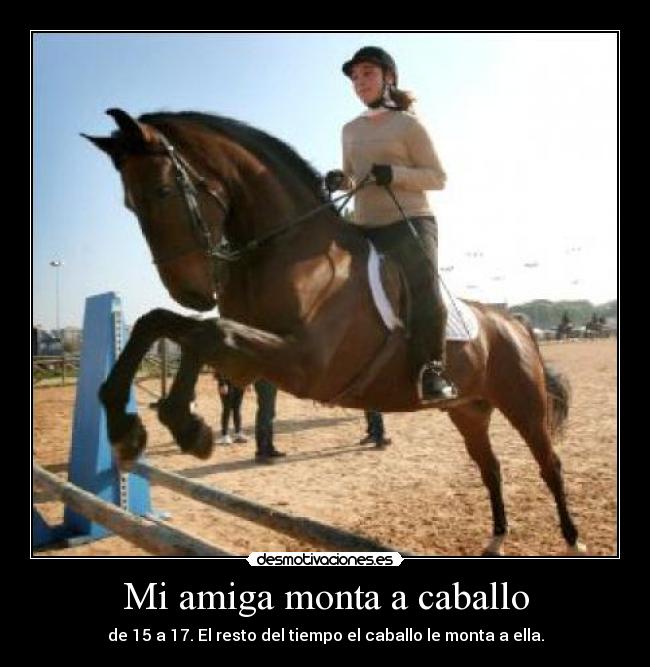 Mi amiga monta a caballo -