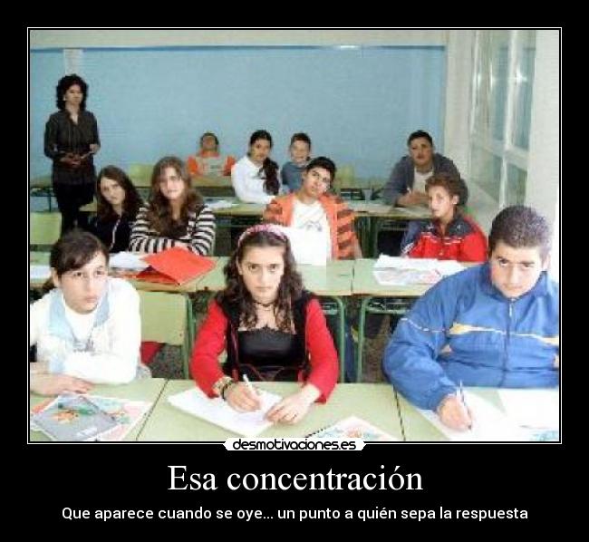 Esa concentración -