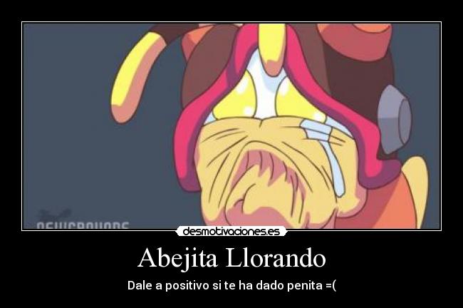 carteles abeja risa llorar positivo dar pena lol troll jaja animal insecto dibujo desmotivaciones