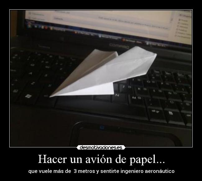 carteles avion papel metros ingeniero aeronautico desmotivaciones