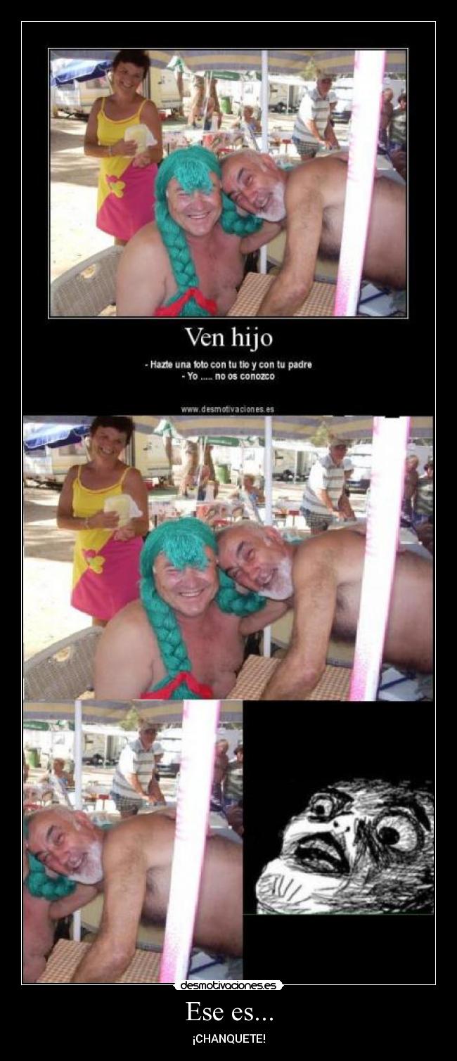 Ese es... - ¡CHANQUETE!