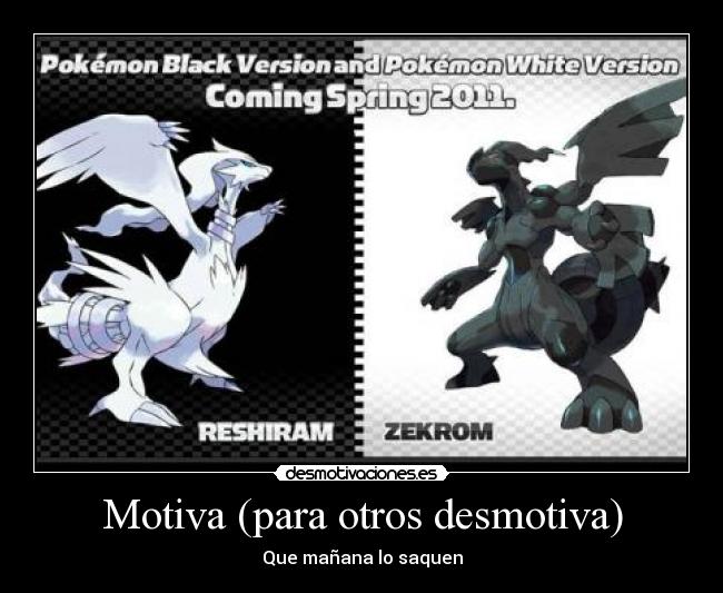 Motiva (para otros desmotiva) -