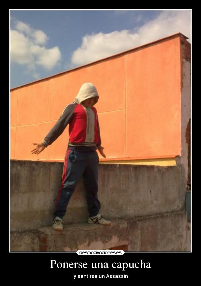 Ponerse una capucha - 