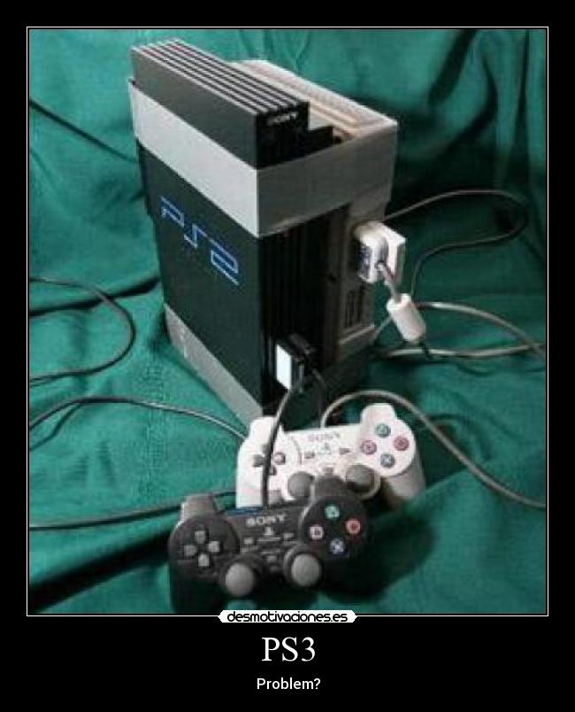 PS3 - Problem?