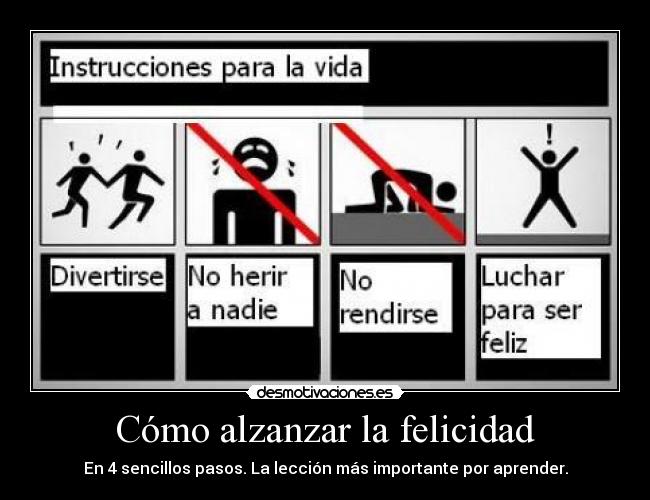 Cómo alzanzar la felicidad - 