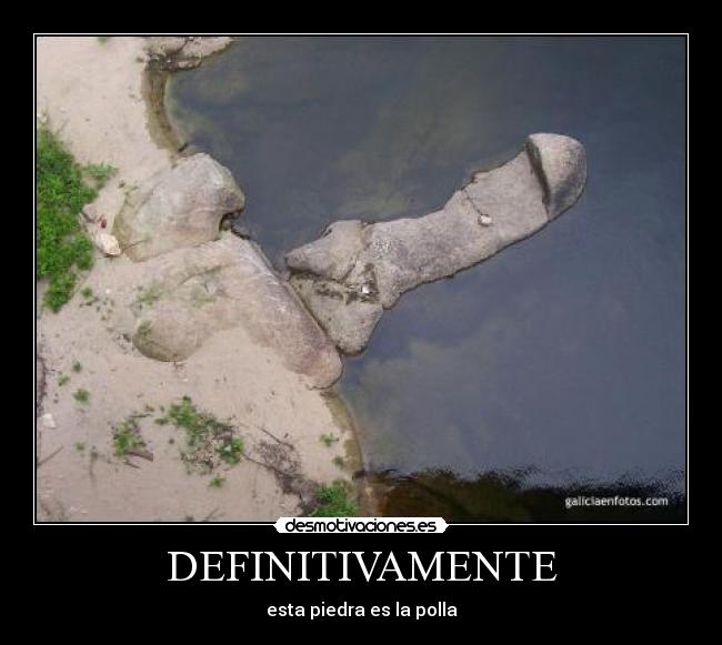 DEFINITIVAMENTE - esta piedra es la polla