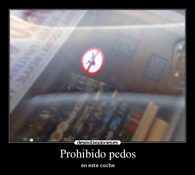 carteles prohibido pedos desmotivaciones