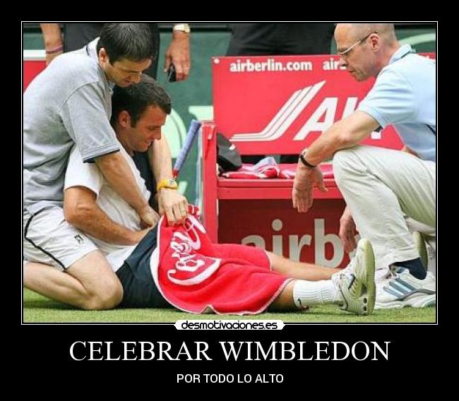 carteles celebrar wimbledon por todo alto desmotivaciones